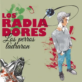 Los Perros Ladraron by Los Radiadores