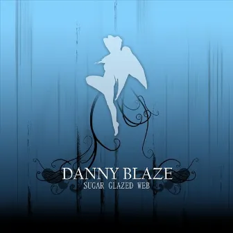 Sugar Glazed Web by Danny Blaze