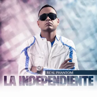 La Independiente by Real Phantom