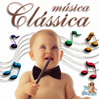 Música Clássica For Babies by Marco Bernardo