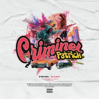 Criminel (feat. Banf) by Patrick