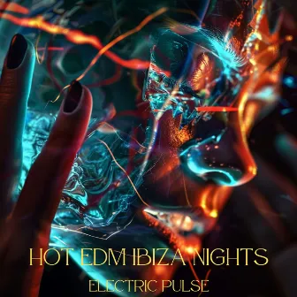 Hot EDM Ibiza Nights: Electric Pulse by Dj Beats EDM