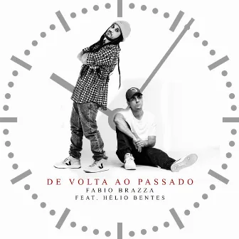 De Volta para o Passado by Helio Bentes