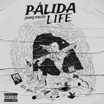 Pálida Life by Johnny Vergazo