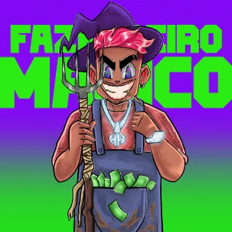 Fazendeiro Mágico by OG Hizzy