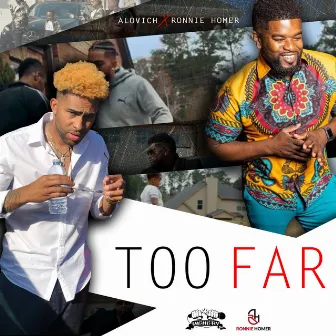 Too Far by Ronnie Homer