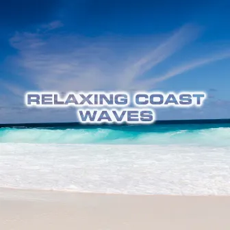 Relaxing Coast Waves by Nature Sounds FX