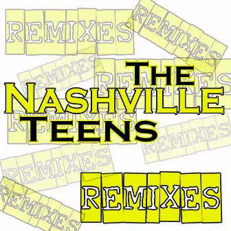 Remixes by The Nashville Teens