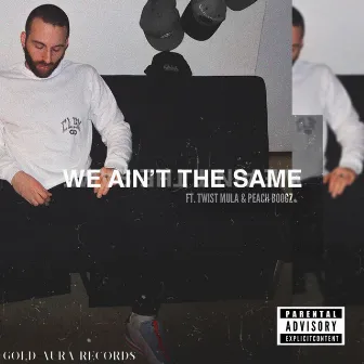 We Ain't the Same by VR.