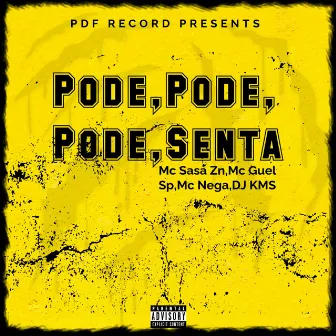 Pode,Pode,Pode Senta by Mc Sasa Zn