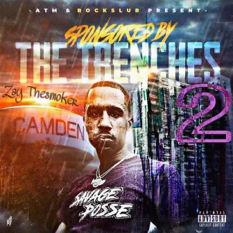 Sponsored by the Trenches 2 by Zay Thesmoker