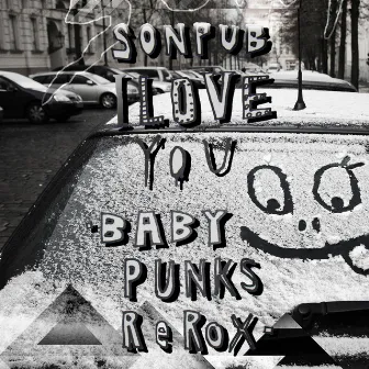 I LOVE YOU －Baby Punks ReRox－ by SONPUB