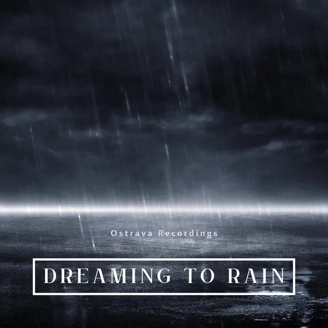 Dreaming To Rain