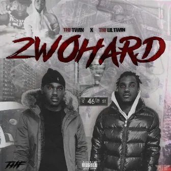 2wohard by THF Lil Twin