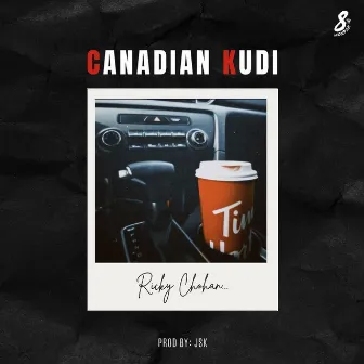 Canadian Kudi by Ricky Chohan