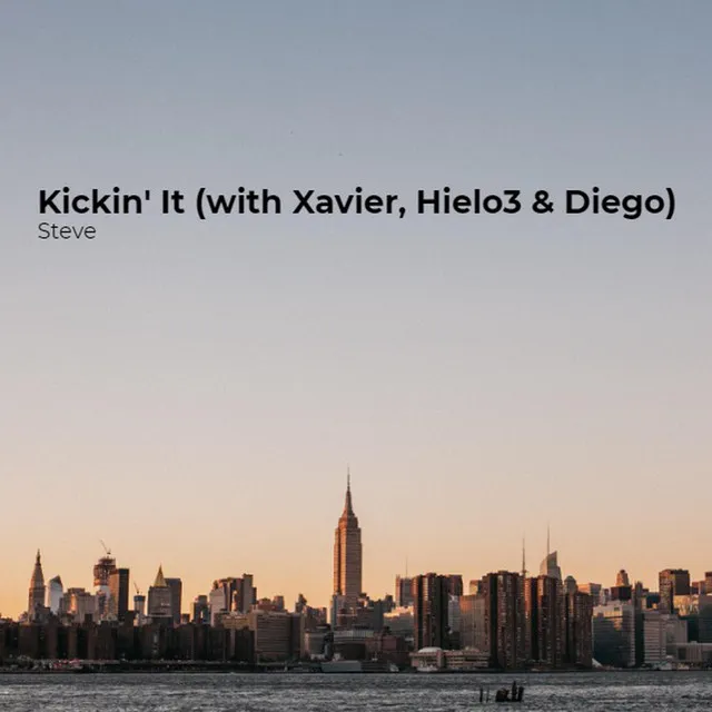 Kickin' It (with Xavier, Hielo3 & Diego)