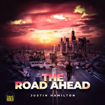 The Road Ahead by Justin Hamilton