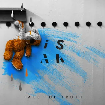 Face the Truth by ISÁK