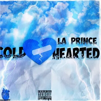 Cold Hearted by la prince