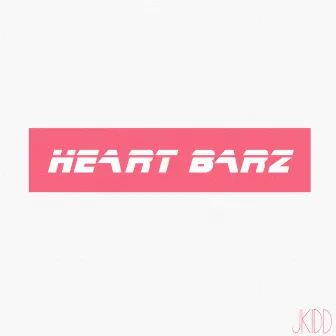 Heart Barz by Jkidd