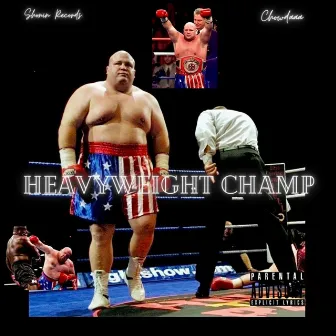 Heavyweight Champ by Chowdaaa