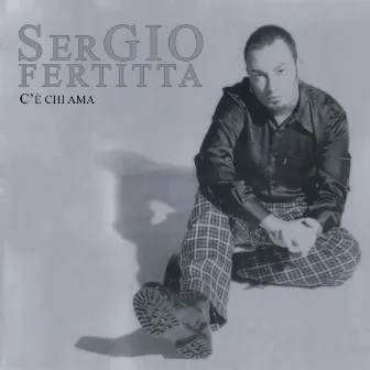 C'è chi ama by Sergio Fertitta