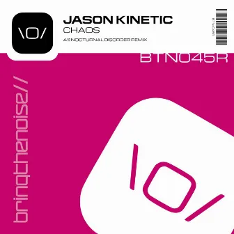 Chaos (Nocturnal Disorder Remix) by Jason Kinetic