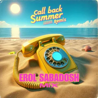 Call Back (Erol Sabadosh Remix Summer Version) by Dougie Huston