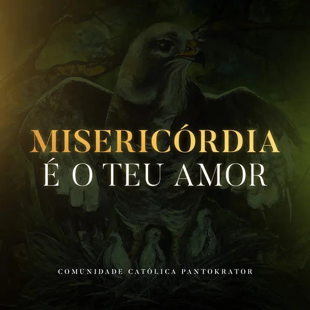 Misericórdia É o Teu Amor