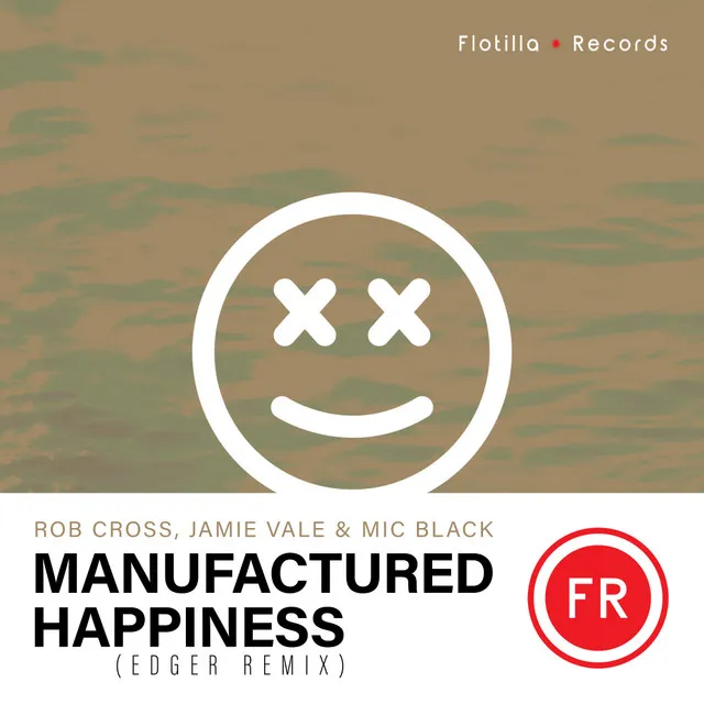 Manufactured Happiness - EDGER Remix Extended Mix