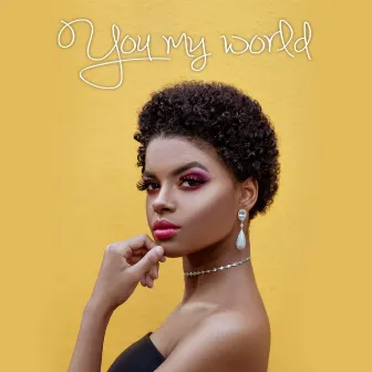 You My World by Jazz Urbaine