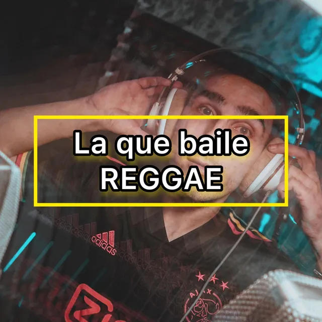 La que baile Reggae