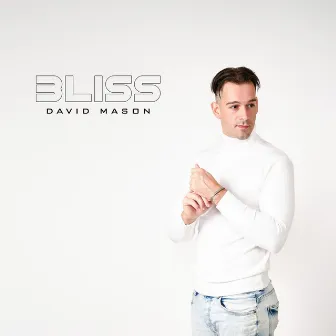 Bliss by David Mason