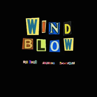 Wind Blow (Ball Out) by KingKidLove