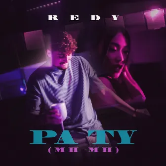 Pa ty (mh mh) by Redy