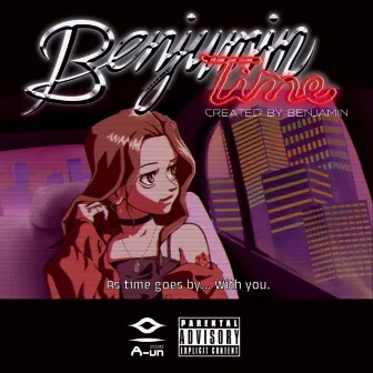 Benjamin Time by Benjamin