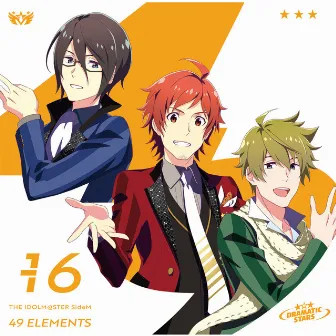 THE IDOLM@STER SideM 49 ELEMENTS -16 DRAMATIC STARS by DRAMATIC STARS