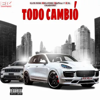 Todo Cambio (Remix) by Elvis Boss