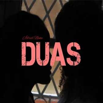 Duas by Adriel Nanu