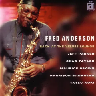 Back At The Velvet Lounge by Fred Anderson