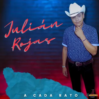 A cada rato by Julián Rojas