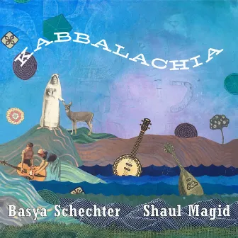 Kabbalachia by Basya Schechter