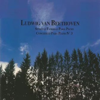 Ludwig van Beethoven - Sonatas Famosas para Piano by 