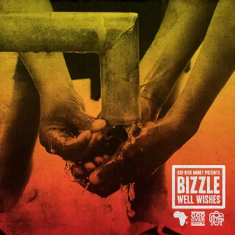 Well Wishes by Bizzle