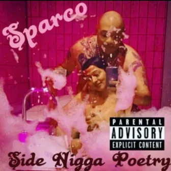 Side Nigga Poetry by Sparco