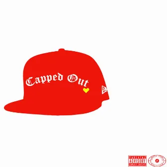 Capped Out by J $piff