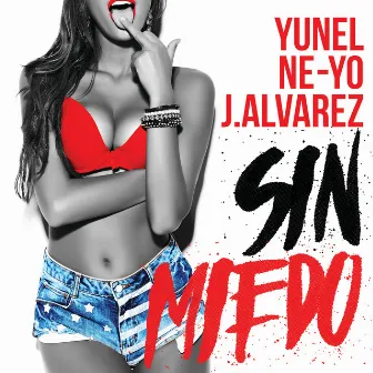 Sin Miedo by J Alvarez