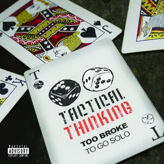 Too Broke to Go Solo by Tactical Thinking