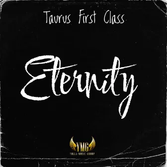 Eternity by Taurus First Class