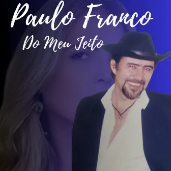 Do Meu Jeito by Paulo Franco